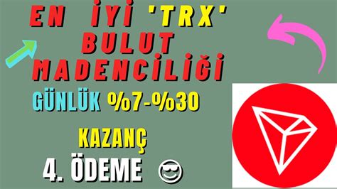 Anında 150Trx ödeme Trx bulut madenciliği Günlük 7 Müthiş kazanç