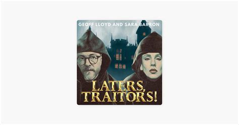 ‎Laters, Traitors! podcast THE TRAITORS U.S. S1 Eps 3&4: Can I Be The ...