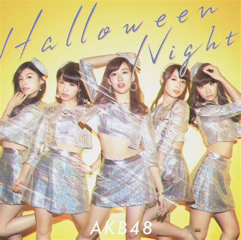 Akb48 Halloween Night ハロウィーン・ナイト