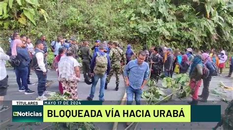 Titulares De Teleantioquia Noticias Viernes 17 De Mayo Del 2024