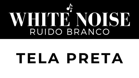 White Noise Ru Do Branco Tela Preta H M Sica Para Trabalhar Relaxar