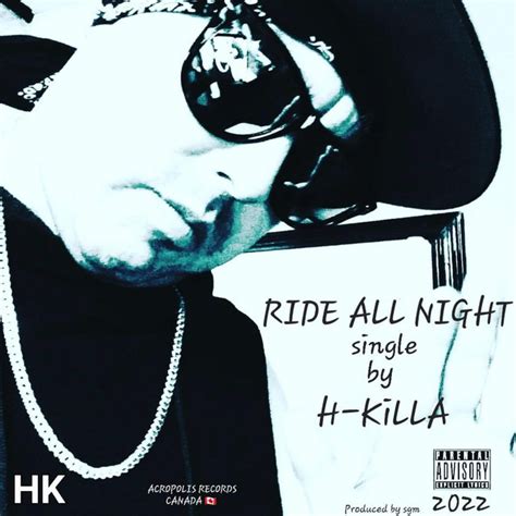 Ride All Night Single By H Killa Spotify