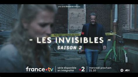 [bande Annonce] Les Invisibles Saison 2 3e Soirée Youtube