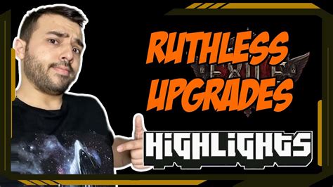 Ruthless Upgrades Path Of Exile Highlights 546 Steelmage