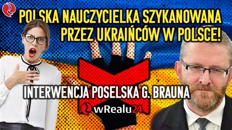 Pilne Polska Nauczycielka Szykanowana Przez Ukrai C W W Polsce Wo Y