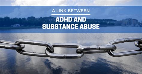 The Link Between Adhd And Substance Abuse Silver Lining Recovery