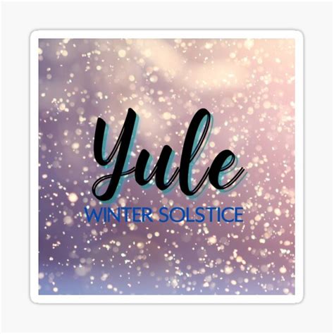 Yule Sparkling Winter Solstice Sticker For Sale By Oflikekind