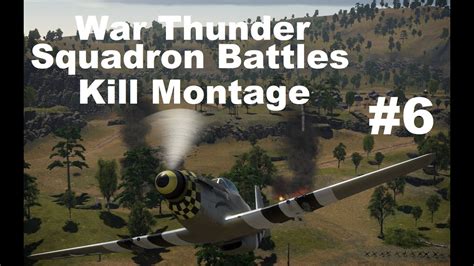 War Thunder Squadron Battles Kill Montage Youtube