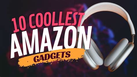 Coolest Gadgets On Amazon You Can Buy Youtube