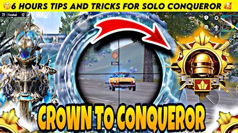 DAY 05 HOW TO USE 6 HOURS FOR CONQUEROR SOLO RANK PUSH TIPS AND