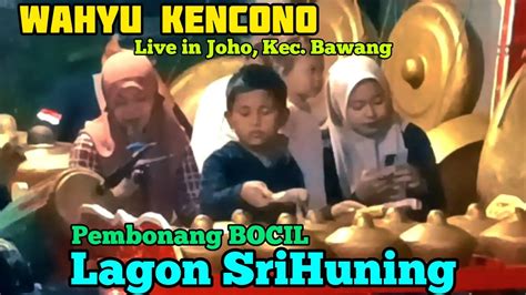 Lagon SriHuning WAHYU KENCONO Ebeg Banyumasan Live In Joho Tlewang