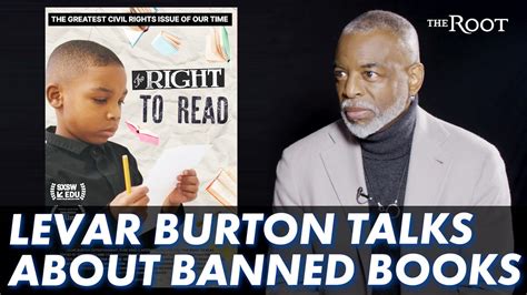 Levar Burton Rise Of Banned Books Controlling The Narrative