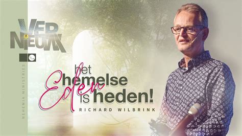 Nehemia Ministries Livestream Het Hemelse Eden Is Heden Richard