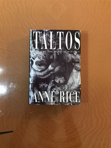 Taltos Lives of the Mayfair Witches by Anne Rice 1st Hardcover Edition ...