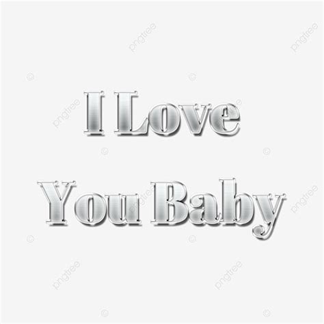 3d I Love You Baby Text Effect Sliver Texture Gradient Text Font Effect