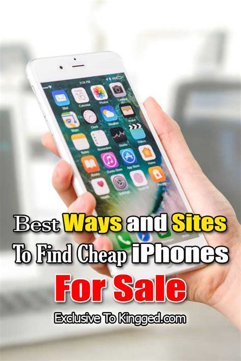 15 Best Ways and Sites To Find Cheap iPhones For Sale