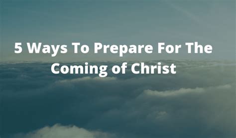 ways  prepare   coming  jesus
