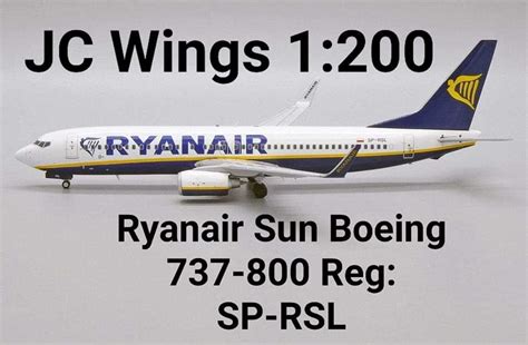 JC Wings XX2495 1 200 Ryanair Sun Boeing 737 800 Reg SP RSL