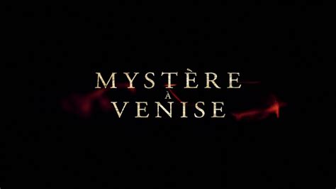 Myst Re Venise Bande Annonce Hd Vost Youtube