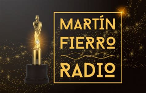 Todos Los Ganadores De Los Premios Mart N Fierro De Radio Gente Online