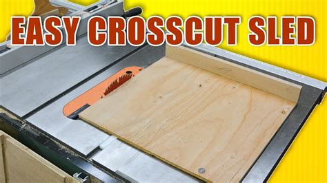 Easy Build Crosscut Sled For The Table Saw Accurate Speed Sled Youtube Table Saw Table