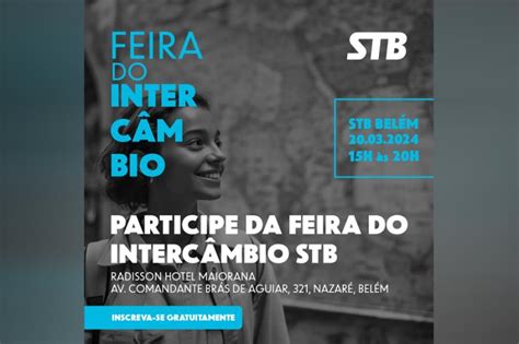 Bel M Pa Recebe A Feira Do Interc Mbio Stb Entrada Gratuita