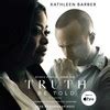 Truth Be Told | Book by Kathleen Barber | Official Publisher Page ...