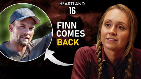 Heartland Season 16 Finn Is Back Youtube