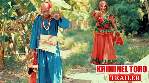 Krimin L Toro Trailer Feyton Ayisyen Youtube