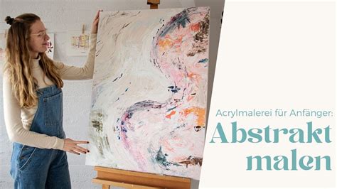 Abstrakt Malen F R Anf Nger Acrylmalerei Youtube