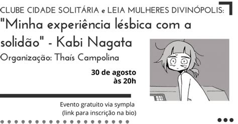 Cidade Solitária e Leia Mulheres Divinópolis Minha experiência lésbica