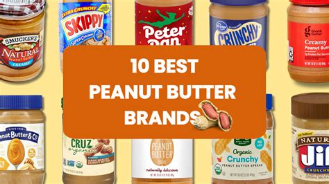 10 Best Peanut Butter Brands