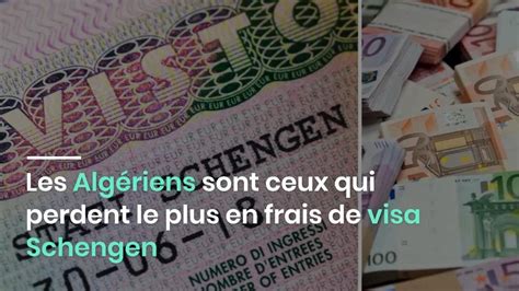 Les Alg Riens Sont Ceux Qui Perdent Le Plus En Frais De Visa Schengen