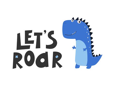 Cute Dinosaur With Slogan Graphic Roar Funny Dino Cartoons Vector