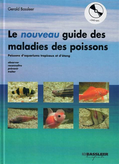 Le Nouveau Guide Des Maladies Des Poissons édition 2020 Aqua News