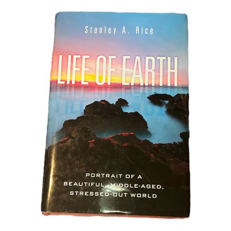 Life of Earth by Stanley A. Rice