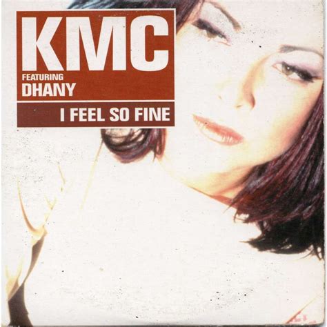 I Feel So Fine De Kmc Ft Dhany Cd Chez Tubomix Ref