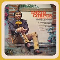 David Corpus Lo Bonito de la Vida David Corpus音楽ダウンロード音楽配信サイト mora