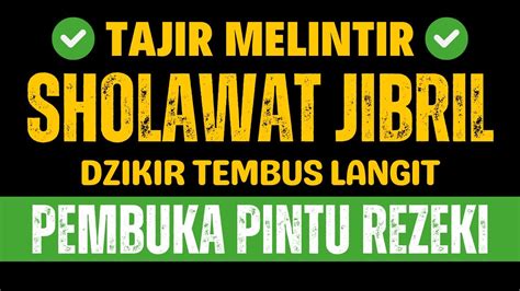 ANTI MISKIN HUTANG LUNAS REZEKI MENGALIR DERAS SHOLAWAT JIBRIL