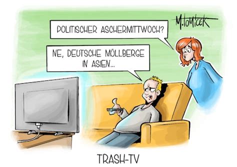 Trash Tv Von Mirco Tomicek Politik Cartoon Toonpool