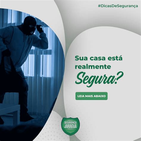 Dicas De Seguran A Sua Casa Est Realmente Segura Seguran A Jaragu