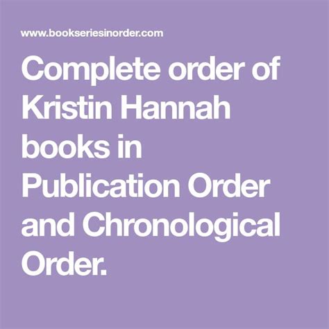 Complete Order Of Kristin Hannah Books In Publication Order And