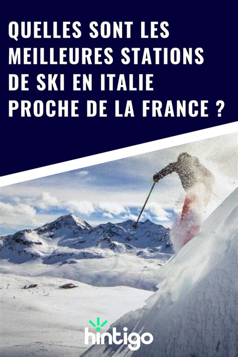 Quelles Sont Les Meilleures Stations De Ski Dans Les Alpes Artofit