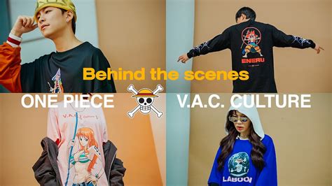 กวาจะมาเปนคอลเลคชน V A C Culture x One Piece YouTube