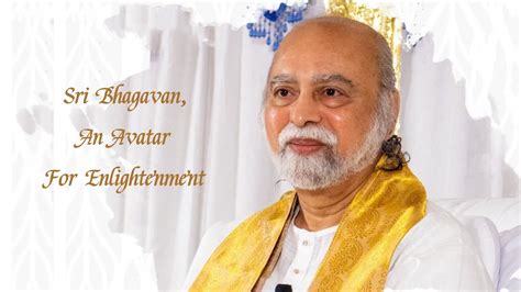 Sri Bhagavan An Avatar For Enlightenment Sri Amma Bhagavan A