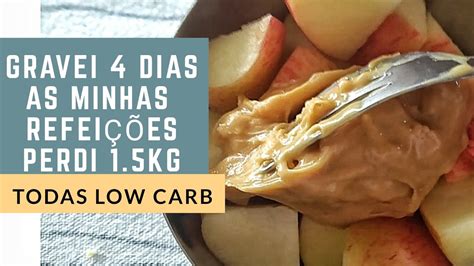 Gravei Todas As Minhas RefeiÇÕes Por 4 Dias DiÁrio Da Dieta Lowcarb