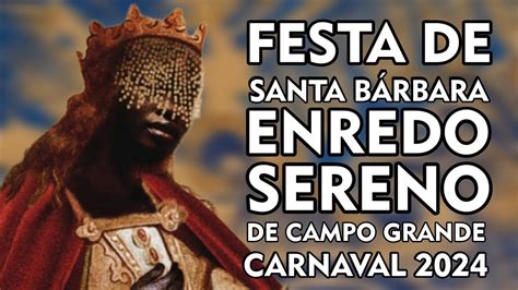 Festa de Santa Bárbara em Salvador é o Enredo do Sereno de Campo