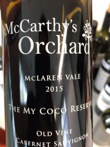 Mccarthy S Orchard The My Coco Reserve Old Vines Cabernet Sauvignon