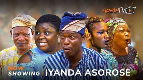 Iyanda Asorose Yoruba Movie 2024 Drama Tosin Olaniyan Apa Iya