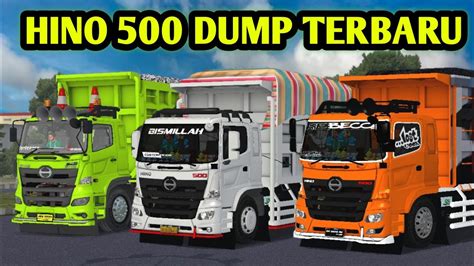 SHARE 3 MOD HINO 500 DUMP TRUCK TERBARU BUSSID MOD BUSSID TERBARU